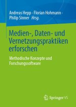 Medien-, Daten- und Vernetzungspraktiken erforschen