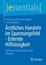 Ärztliches Handeln im Spannungsfeld - Erlernte Hilfslosigkeit