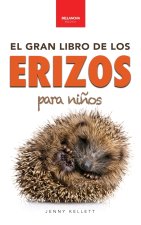 Erizos El Gran Libro de los Erizos para Niños