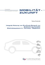 Integrale Nutzung von Pre-Crash-Sensorik zur Ansteuerung frontaler Rückhaltesysteme im Fahrzeug - Möglichkeiten und Grenzen