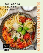 Genussmomente: Ratzfatz, lecker, vegan