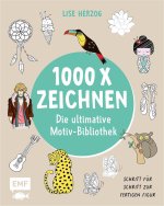 Die ultimative Motiv-Bibliothek - 1000 x zeichnen