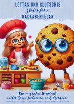 Lottas und Glutschis glutenfreie Abenteuer