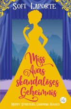 Miss Avas Skandalöses Geheimnis