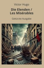 Die Elenden / Les Misérables - Gekürzt