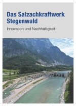 Das Salzachkraftwerk Stegenwald