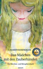 Das Mädchen mit den Zauberhänden