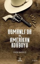 Osmanlida Bir Amerikan Kovboyu