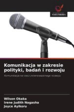 Komunikacja w zakresie polityki, bada¿ i rozwoju