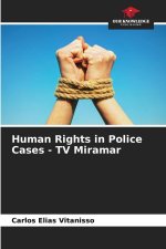Human Rights in Police Cases - TV Miramar