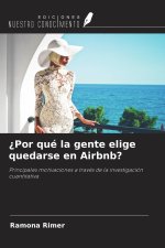 ¿Por qué la gente elige quedarse en Airbnb?