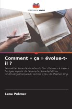 Comment ' ça ' évolue-t-il ?