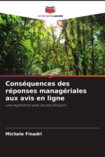 Conséquences des réponses managériales aux avis en ligne