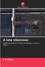 A luta silenciosa