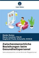 Zwischenmenschliche Beziehungen beim Gesundheitspersonal