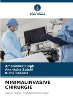MINIMALINVASIVE CHIRURGIE