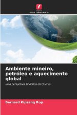 Ambiente mineiro, petróleo e aquecimento global