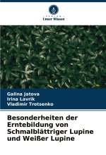 Besonderheiten der Erntebildung von Schmalblättriger Lupine und Weißer Lupine