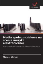 Media spo¿eczno¿ciowe na scenie muzyki elektronicznej