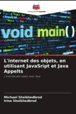 L'internet des objets, en utilisant JavaSript et Java Appelts