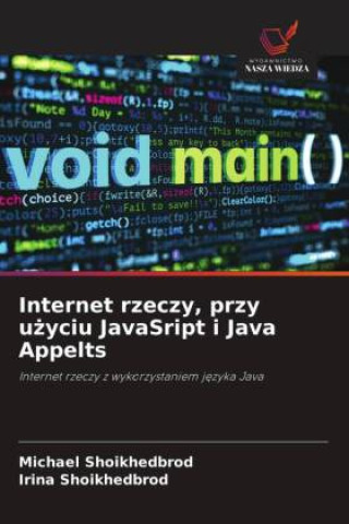 Internet rzeczy, przy u¿yciu JavaSript i Java Appelts