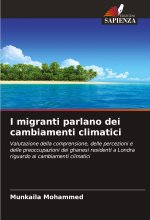 I migranti parlano dei cambiamenti climatici