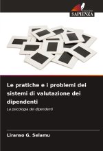 Le pratiche e i problemi dei sistemi di valutazione dei dipendenti
