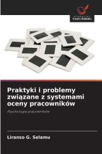 Praktyki i problemy zwi¿zane z systemami oceny pracowników