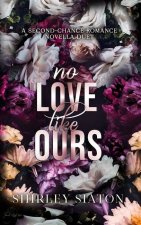 No Love Like Ours