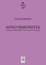 Sono Simonetta. In memoria della bambina uccisa in un giorno di maggio