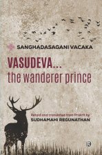 Vasudeva...The Wanderer Prince