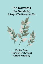 The Downfall (La D b cle)