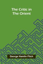 The Critic in the Orient