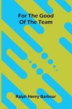 For the good of the team
