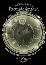 The Boring Life of Facundo Oryard