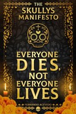 The Skullys Manifesto