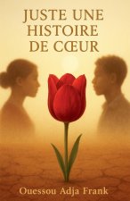 JUSTE UNE HISTOIRE DE C¿UR