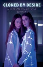 Cloned by Desire