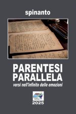 PARENTESI PARALLELA ...versi nell'infinto delle emozioni