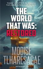 The World That Was Restored