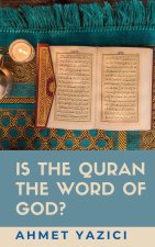 Is the Quran the Word of God?