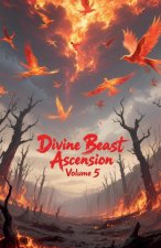 Divine Beast Ascension, Volume 5
