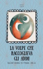 La Volpe che Raccoglieva gli Addii