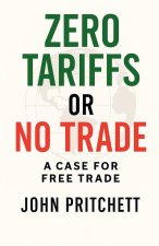 Zero Tariffs or No Free Trade