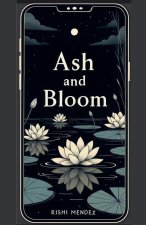 Ash and Bloom