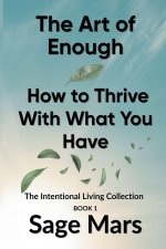The Art of Enough