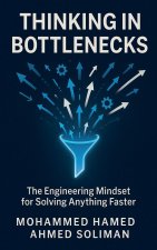 Thinking in Bottlenecks