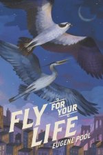 Fly for Your Life