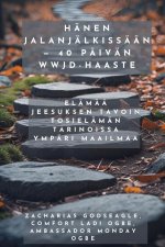 Hänen jalanjälkissään - 40 päivän WWJD-haaste - Elämää Jeesuksen tavoin tosielämän tarinoissa ympäri maailmaa