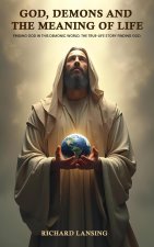God, Demons, And The Meaning Of Life